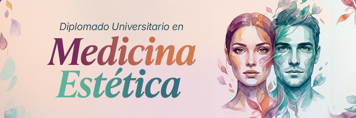 Diplomado Universitario en: Medicina Estética (sábado 2026-2027)