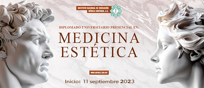 Diplomado Universitario Presencial en Medicina Estética Lunes 2023-2024